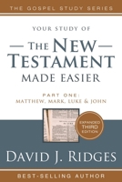 New Testament Made Easier PT 1 3rd Edition 1462144195 Book Cover