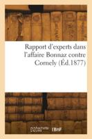 Rapport d'experts dans l'affaire Bonnaz contre Cornely 2418279006 Book Cover