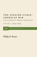 The Spanish-Cuban-American War and the Birth of American Imperialism, 1895-1902 0853452660 Book Cover