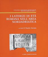 I Laterizi Di Eta Romana Nella Area Nordadriatica 8870628167 Book Cover