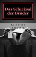 Das Schicksal der Brüder 1494329743 Book Cover