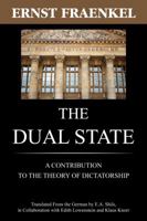 The Dual State: A Contribution To The Theory Of Dictatorship 1616190698 Book Cover