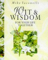 Wit and Wisdom for Your Life Together (Wit and Wisdom Minibooks) 0745934455 Book Cover
