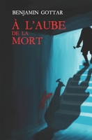 ? l'aube de la Mort 1096787199 Book Cover