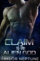 Claim of the Alien God B0BLL1CBX2 Book Cover