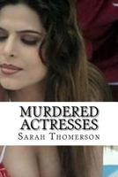 Murdered Actresses 1986000869 Book Cover