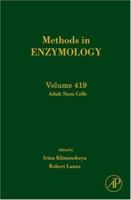 Methods in Enzymology, Volume 419: Adult Stem Cells 0123736501 Book Cover