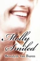 Molly Smiled 1606102362 Book Cover