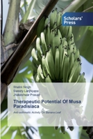 Therapeutic Potential Of Musa Paradisiaca: Anti-asthmatic Activity On Banana Leaf 6138913930 Book Cover