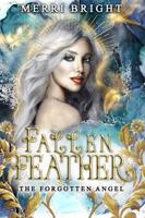 Fallen Feather (The Forgotten Angel) B0CTJK5XKH Book Cover