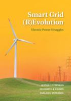 Smart Grid (R)Evolution: Electric Power Struggles 1107635292 Book Cover