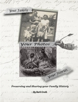 Your Family. Your Photos. Your Stories. 1365682692 Book Cover