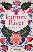 Along the Journey River (A Renee La Roche Mystery)