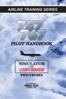 757/767 Pilot Handbook (Color): Simulator and Checkride Procedures 1463695365 Book Cover