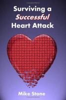 Surviving a Successful Heart Attack B002ACHDTM Book Cover