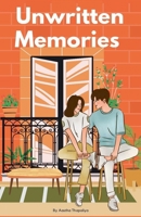 Unwritten Memories B0DWBJQZ7T Book Cover