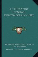 Le Theatre Espagnol Contemporain (1886) 1166748979 Book Cover