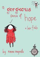 A Gorgeous Sense of Hope: A Love Fable 0740760688 Book Cover