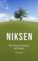 Niksen: The Power Of Doing Nothing 8225649877 Book Cover