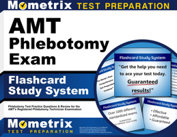 AMT Phlebotomy Exam Flashcard Study System: Phlebotomy Test Practice Questions and Review for the AMT's Registered Phlebotomy Technician Examination 1516709438 Book Cover