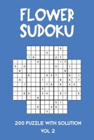 Flower Sudoku 200 Puzzle with solution Vol 2: Sudoku variation similar to Samurai Sudoku B08MSV1WV5 Book Cover