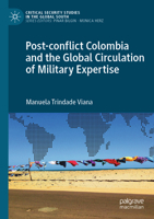 Post-conflict Colombia and the Global Circulation of Military Expertise 3030961052 Book Cover