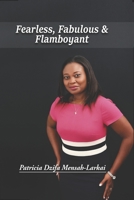 Fearless, Fabulous & Flamboyant 1709611138 Book Cover