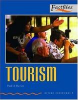 Factfiles: Tourism: 700 Headwords (Oxford Bookworms ELT) 0194232921 Book Cover