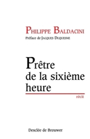 Prêtre de la sixième heure 222004288X Book Cover