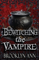 Bewitching the Vampire B0C9SFXJ3S Book Cover