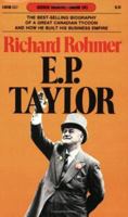 E. P. Taylor: The biography of Edward Plunket Taylor 0771077092 Book Cover