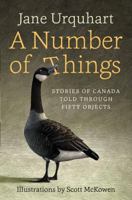 A Number of Things: Stories of Canada Told Through Fifty Objects 1443432075 Book Cover