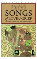 Songs of Love and Grief: A Bilingual Anthology in the Verse Forms of the Originals (European Poetry Classics) 0810113244 Book Cover