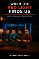 When The Red Light Finds Us B0HGZ296T5 Book Cover