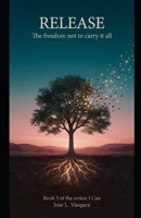 RELEASE: The freedom not to carry it all Book 3 of the series: I Can B0HHFZF5V6 Book Cover