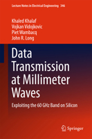 Data Transmission at Millimeter Waves: Exploiting the 60 Ghz Band on Silicon 3662469375 Book Cover