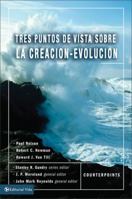 Tres Puntos de Vista Sobre La Creaci N y La Evoluci N 0829751831 Book Cover