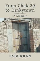 From Chak 29 to Dinkytown: A Memoir 1532064195 Book Cover