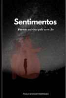 SENTIMENTOS: POEMAS ESCRITOS PELO CORAÇÃO B08X69SNDW Book Cover