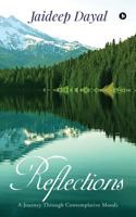 Reflections: A Journey Through Contemplative Moods 164324597X Book Cover