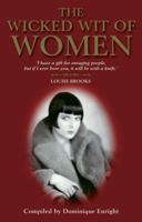 The Wicked Wit of Women 1843170116 Book Cover