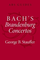 Bach's Brandenburg Concertos (The ABS Guides Series) 0197854753 Book Cover