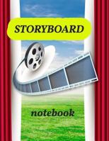Storyboard Notebook: 1:1.85 - 4 Panels with Narration Lines for Storyboard Sketchbook ideal for filmmakers, advertisers, animators,notebook,storyboard drawings 1719429456 Book Cover
