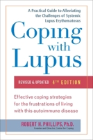 Coping With Lupus: A Practical Guide to Alleviating the Challenges of Systemic Lupus Erythematosus 158333095X Book Cover