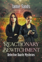 Reactionary Bewitchment 1738618315 Book Cover