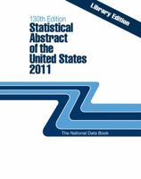 Statistical Abstract of the United States, 2011 (STATISTICAL ABSTRACT OF THE UNITED STATES ENLARGED PRINT EDITION 0160866820 Book Cover