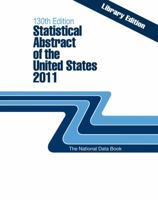 Statistical Abstract of the United States, 2011 (STATISTICAL ABSTRACT OF THE UNITED STATES ENLARGED PRINT EDITION 1780393512 Book Cover