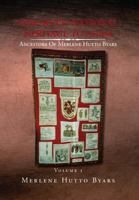 Our Multi-National Heritage to Adam, Ancestors of Merlene Hutto Byars, Volume 1 1453513299 Book Cover