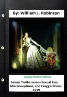 Sexual Truths Versus Sexual Lies, Misconceptions, and Exaggerations 1533237018 Book Cover