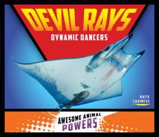 Devil Rays: Dynamic Dancers 1532114982 Book Cover